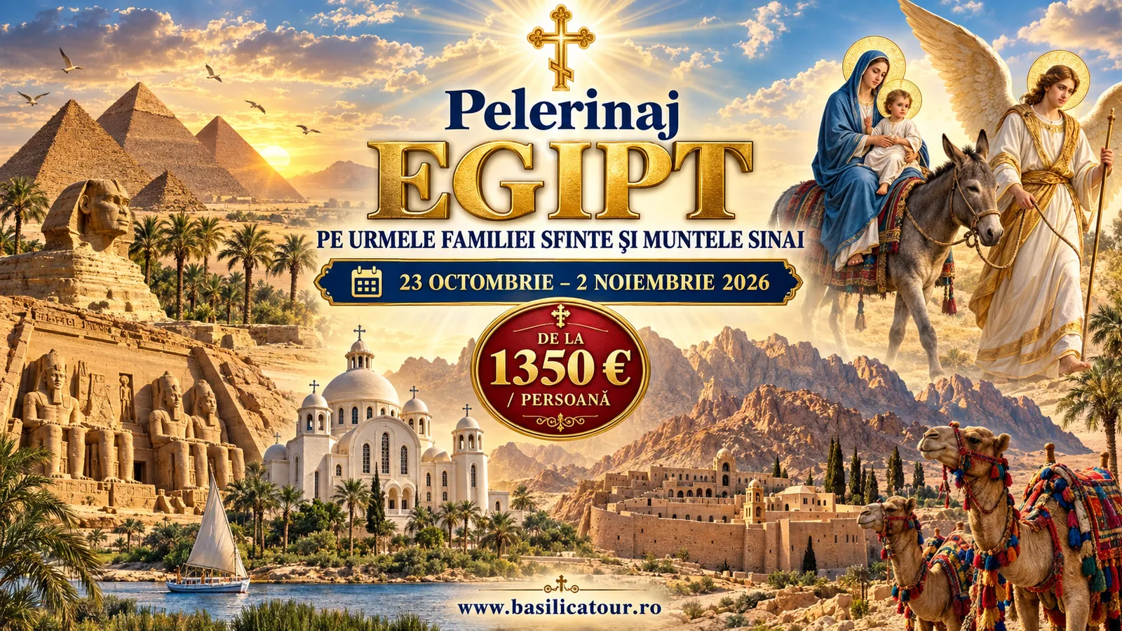 Pelerinaj Egipt – Egiptul Creștin, pe urmele Sfintei Familii